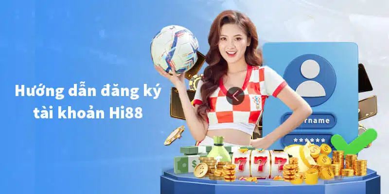 Hội viên cần kiểm tra kỹ lại thông tin đăng ký Hi88