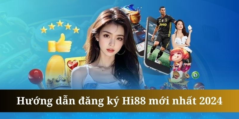 Đăng ký hi88