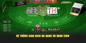 Hệ thống giao dịch đa dạng và xanh chín